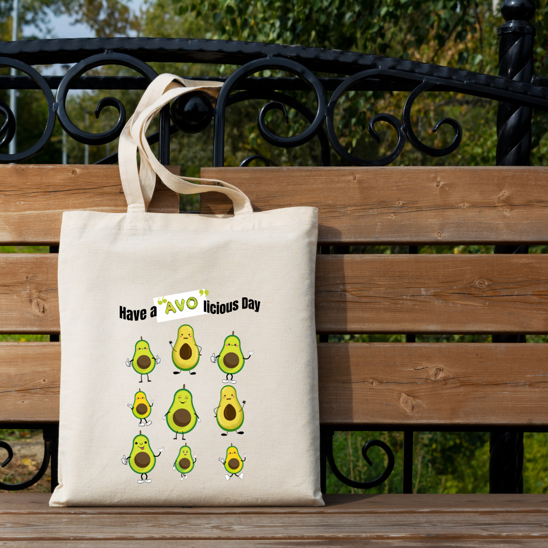 Have a Avo Day Tote Bag (Ships Only To India)