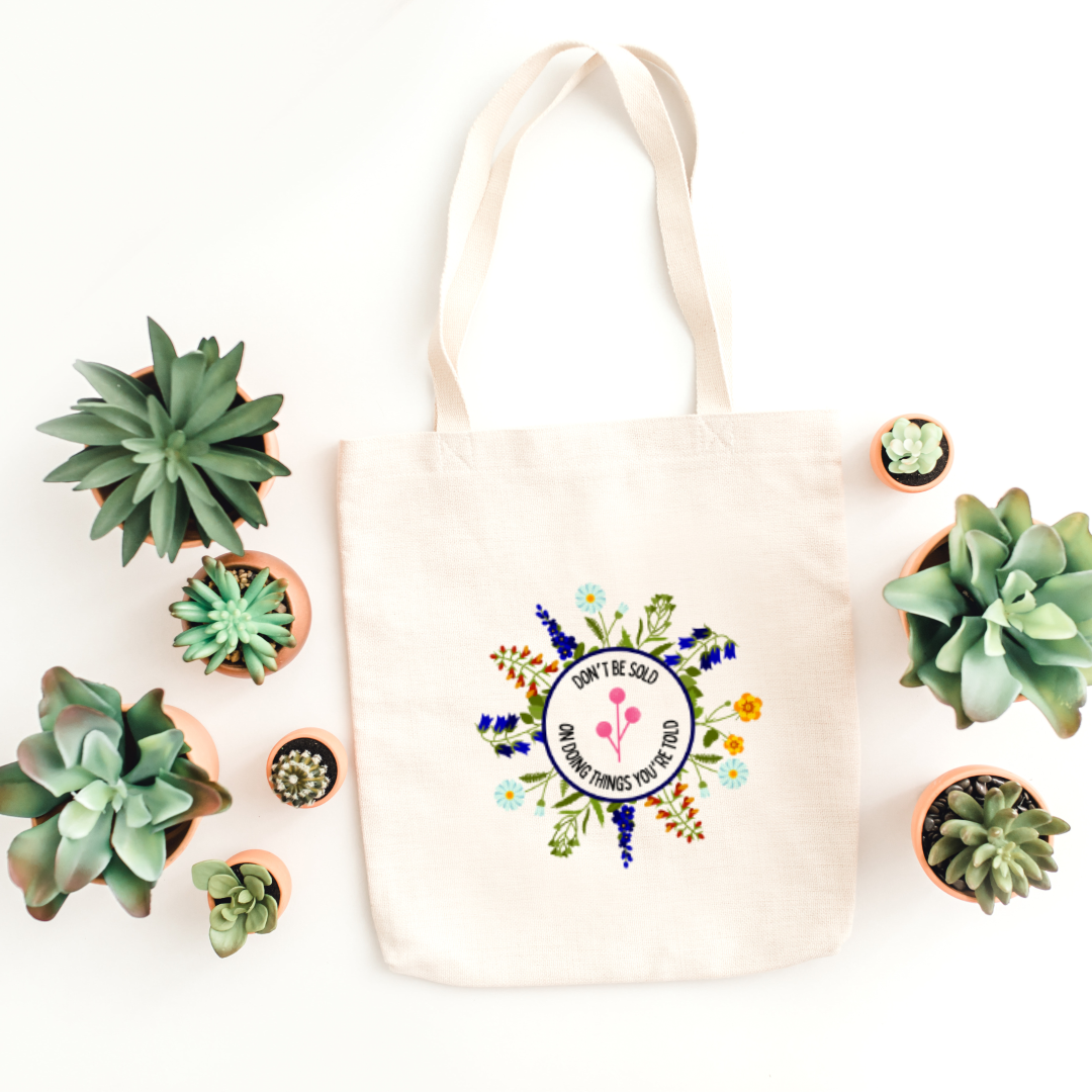 Don't be sold on doing things you're told tote bag (Ships Only To India)