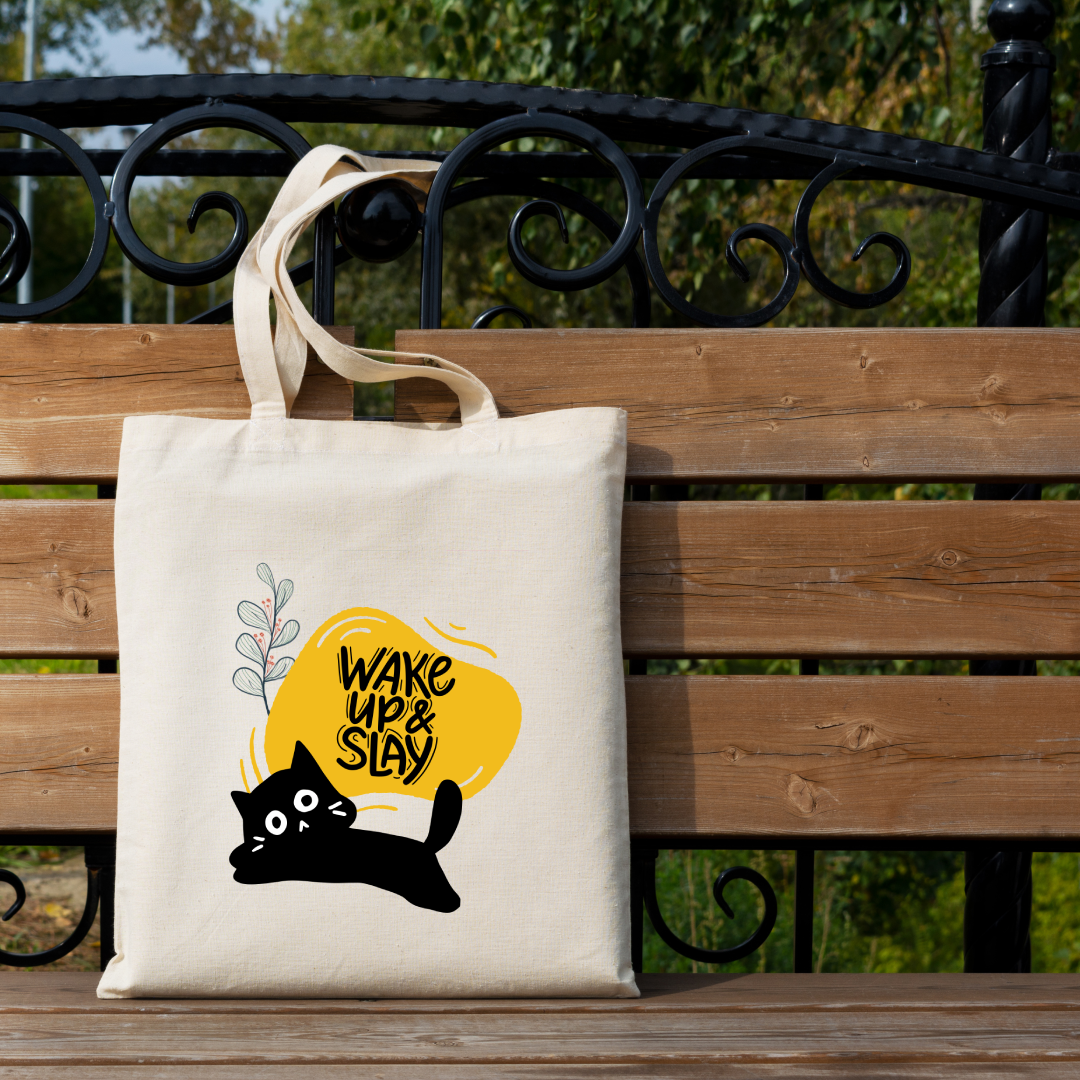 Cat Wake Up and SLAY Tote Bag (Ships Only To India)