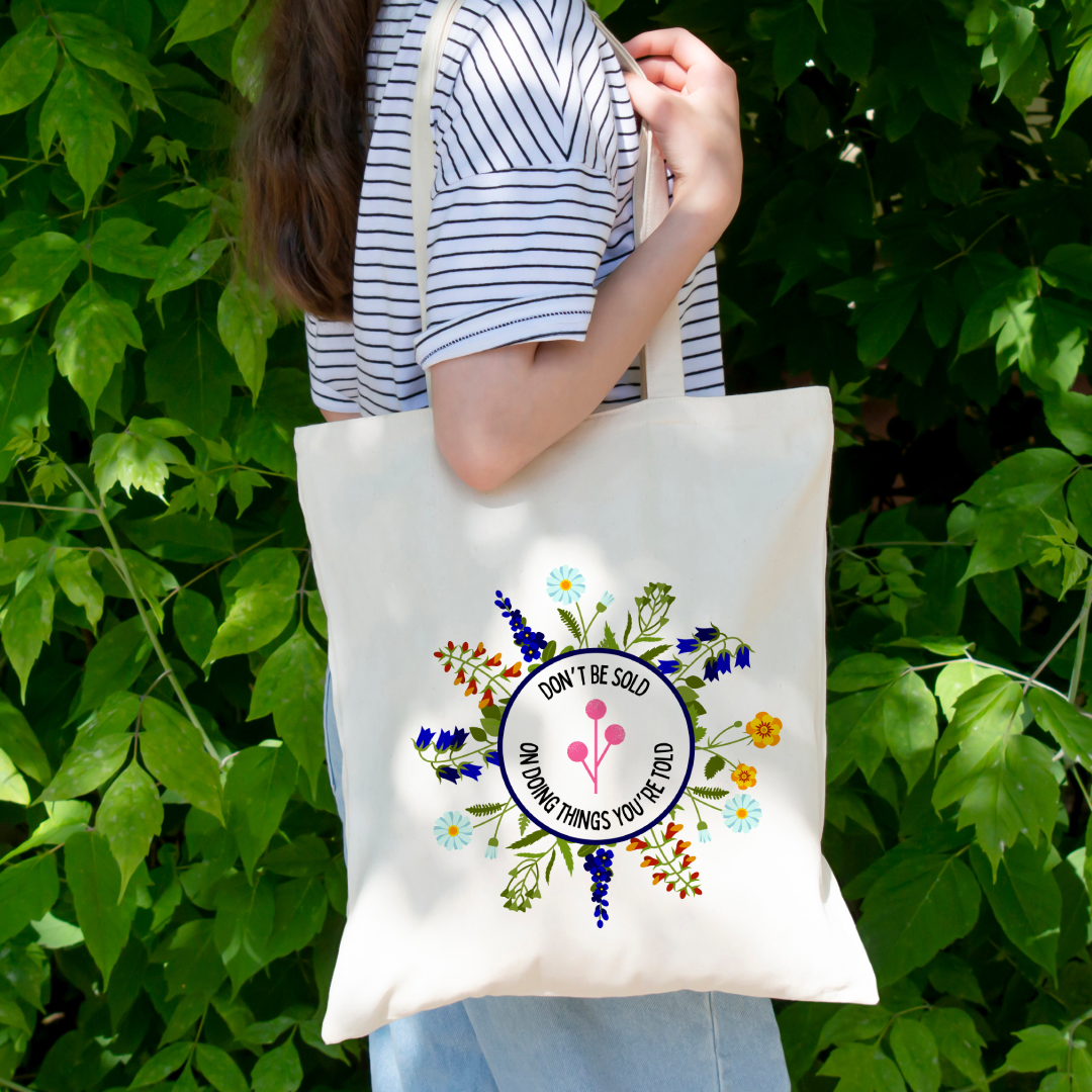 Don't be sold on doing things you're told tote bag (Ships Only To India)